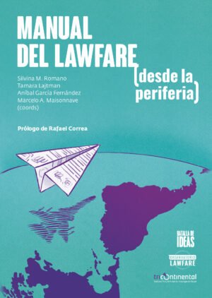 Manual del Lawfare (desde la periferia)